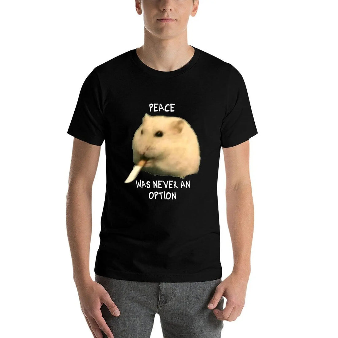 Hamster with knife - Peace was never an option T-Shirt printed t shirts for man cotton t shirt man T-Shirt