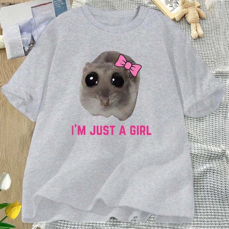 I'm Just A Girl Sad Hamster Meme T-Shirt Women Men Funny Silly T Shirts Cotton Short Sleeve Tees Unisex Fashion Streetwear Tops