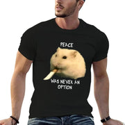 Hamster with knife - Peace was never an option T-Shirt printed t shirts for man cotton t shirt man T-Shirt