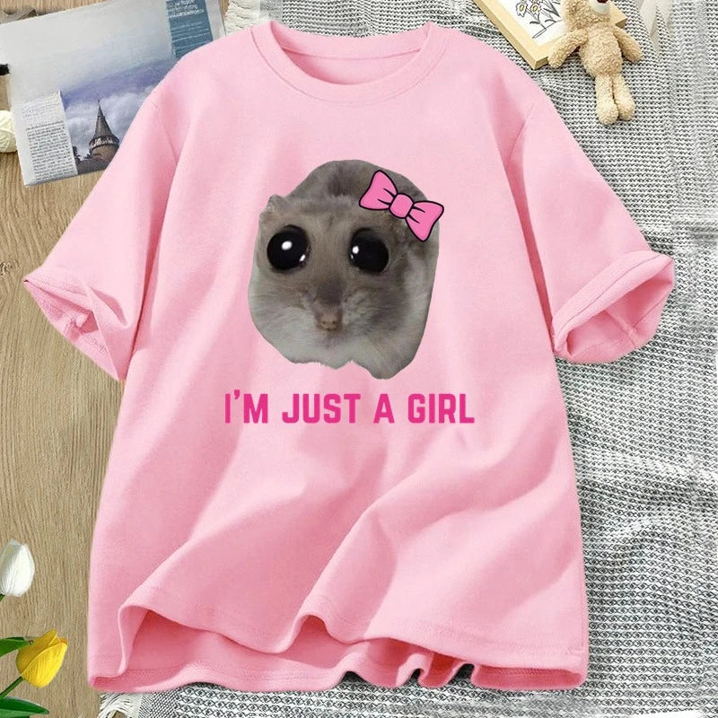 I'm Just A Girl Sad Hamster Meme T-Shirt Women Men Funny Silly T Shirts Cotton Short Sleeve Tees Unisex Fashion Streetwear Tops