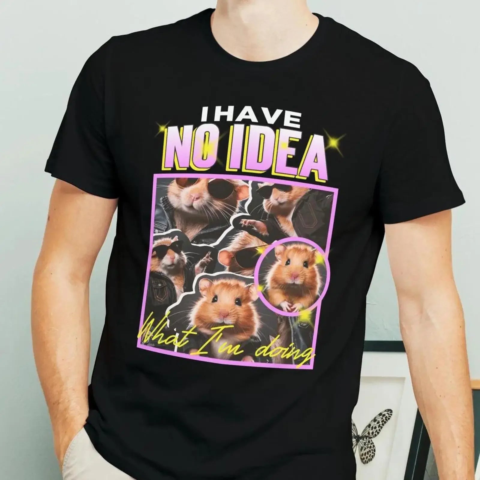 I Have No Idea What I'm Doing Funny Hamster Meme T Shirt Sarcastic Gag for Owner vintage Washed designer clothes Stretched