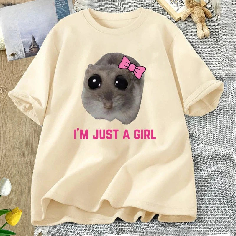 I'm Just A Girl Sad Hamster Meme T-Shirt Women Men Funny Silly T Shirts Cotton Short Sleeve Tees Unisex Fashion Streetwear Tops